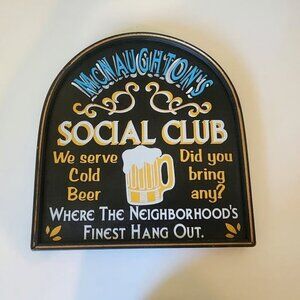 Vintage Handcrafted McNaughton Social Club Hanging Wall Plaque/Bar Sign